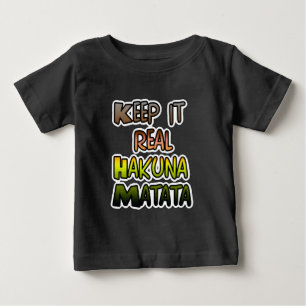 T-shirt Hakuna Matata Mantém Os Presentes Reais