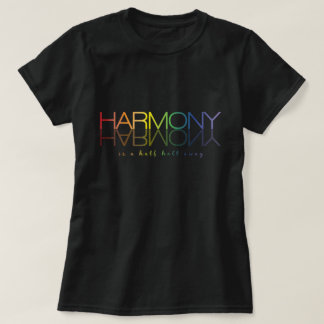 T-shirt "Harmonia é uma Metade de Distância"