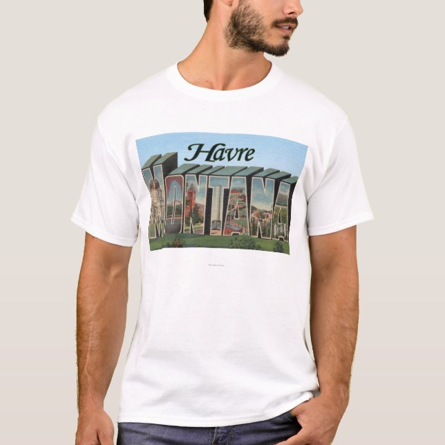 T-shirt Havre, letra ScenesHavre de MontanaLarge, TA (Frente)