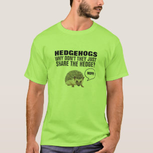 T-SHIRT HEDGEHOGS POR QUE ELES NÃO COMPARTILHAM A COBERTU