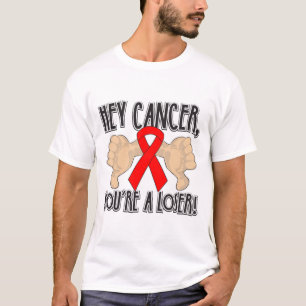 T-shirt Hey cancer de sangue você é um vencido