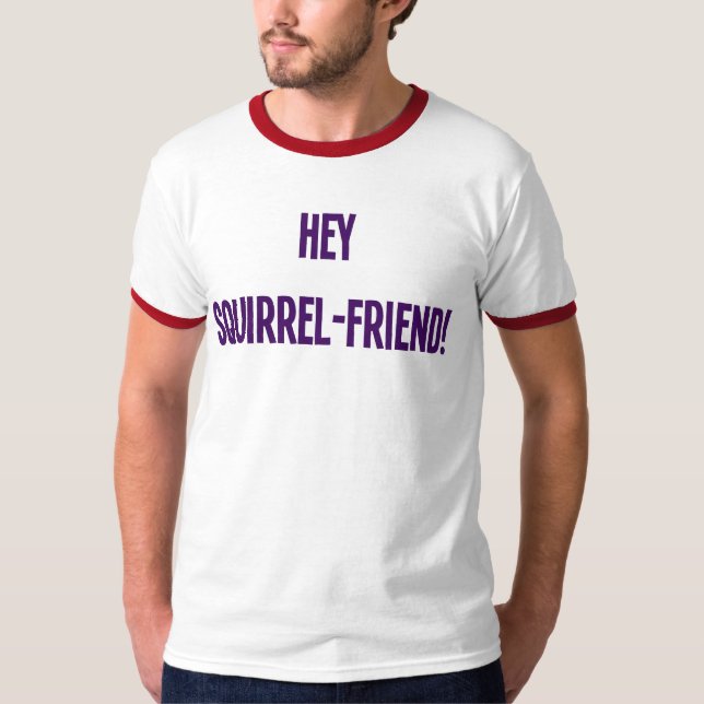 T-shirt Hey Esquilo-Amigo! (Homens) (Frente)