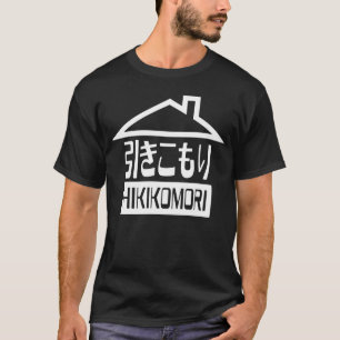 T-shirt Hikomori 引 き こ も り Recluxo Japonês