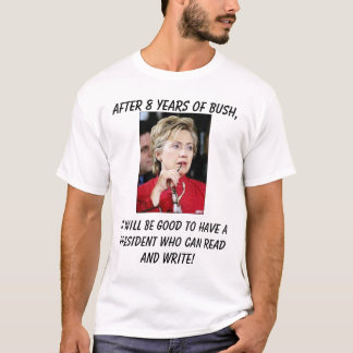 T-shirt Hillary4, será bom ter um presidente w…