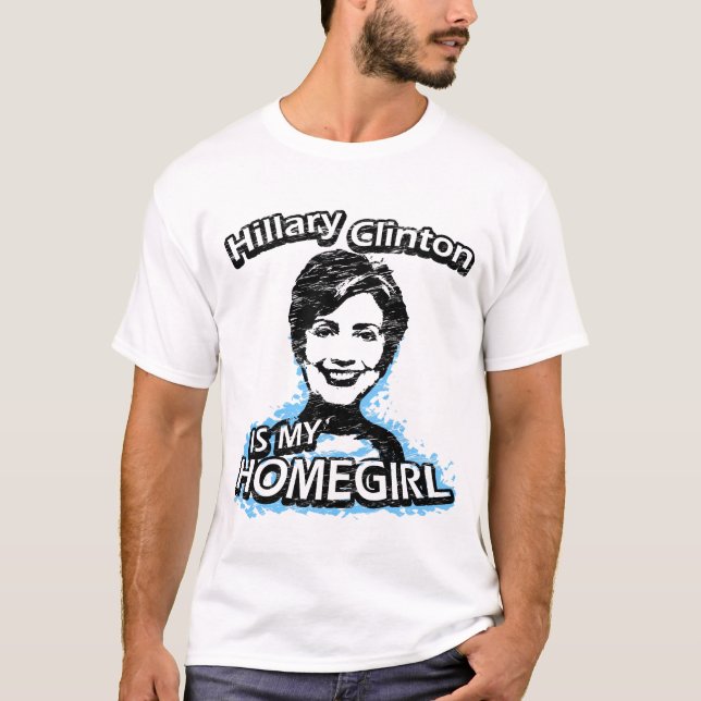 T-shirt Hillary Clinton é meu homegirl (Frente)