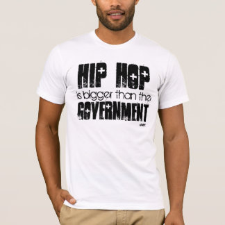 T-shirt HIP HOP mais grande do que o governo