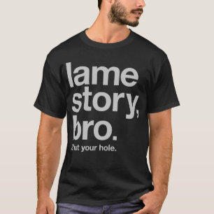 T-shirt HISTÓRIA COXA, BRO. Feche seu furo