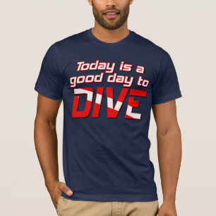 T-shirt Hoje é um bom dia a mergulhar
