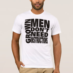 T-shirt Homens adultos não precisam de instruções Shirt TB