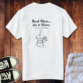 T-shirt Homens Reais fazem isso Lento CHURRASCO