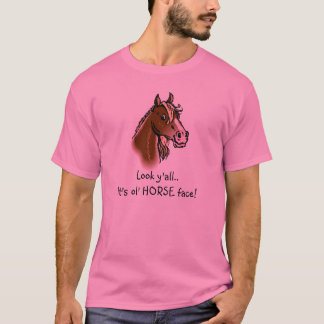 T-shirt Horseface, olha-o. É cara do CAVALO do ol!