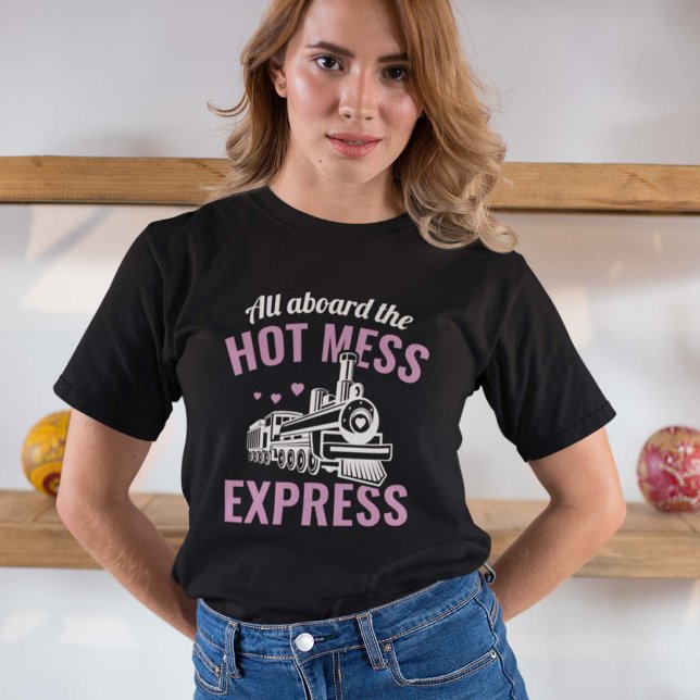T-shirt Hot Mess Express (Criador carregado)