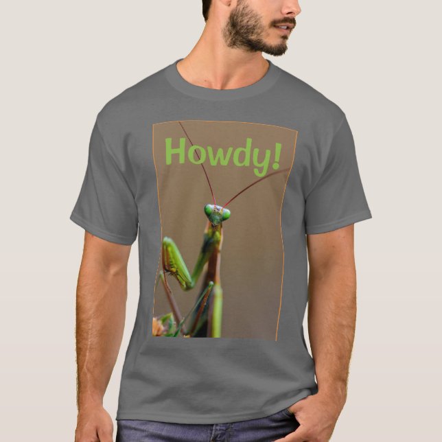 T-Shirt - Howdy Mantis (Frente)