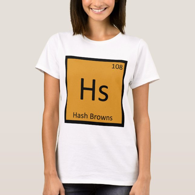 T-shirt Hs - Hash Browns Breakfast Chemistry Symbol (Frente)