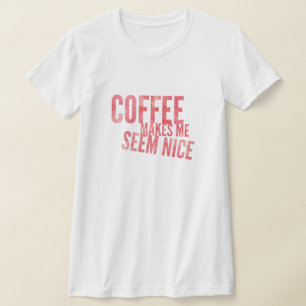 T-Shirt Humor de Café