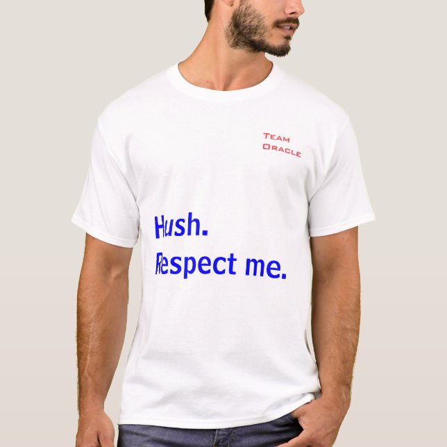T-shirt Hush. Respeite-me (Frente)