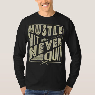 T-shirt Hustle de Baseball Atingido e Nunca Sair