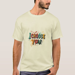 T-Shirt "I Choose You"