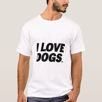 T-shirt I Love Dogs