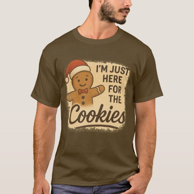 T-Shirt  I’m Just Here for the Cookies (Frente)