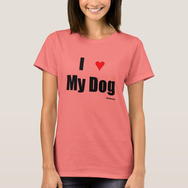 T-shirt I ? My Dog (Frente)