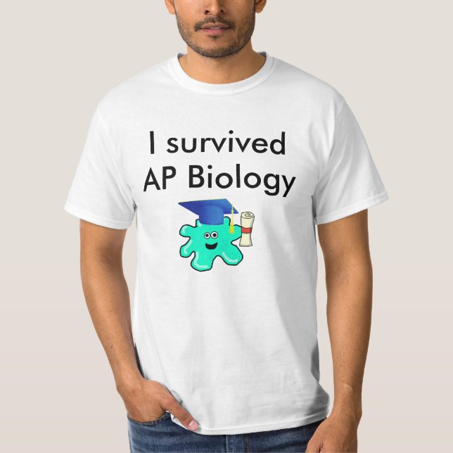 T-shirt I Sobreviveu à Biologia AP (Frente)