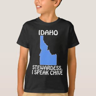 T-shirt Idaho - Stewardese, Eu Falo Chive