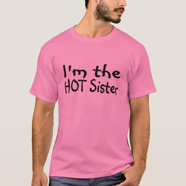 T-shirt Im a irmã quente (Frente)