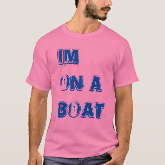T-shirt Im em um barco