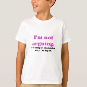 T-shirt Im Im de argumentação que explicam simplesmente