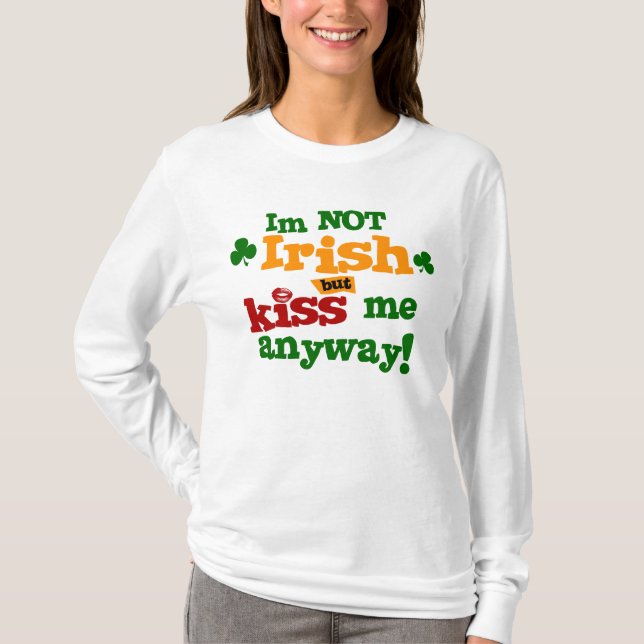 T-shirt Im nao irlandês mas beije-me de qualquer maneira (Frente)