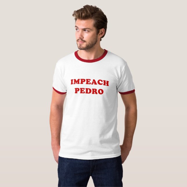 T-shirt Impeach Pedro (Frente Completa)