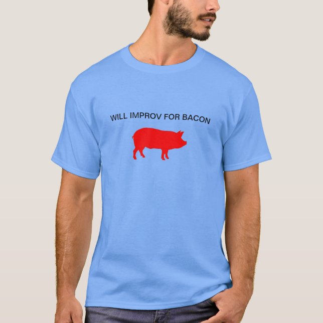 T-shirt Improv para o bacon (Frente)