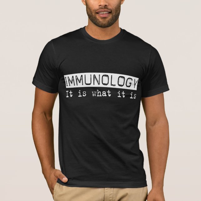 T-shirt Imunologia é (Frente)