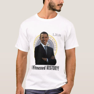 T-shirt Inauguração de Obama eu testemunhei a HISTÓRIA!