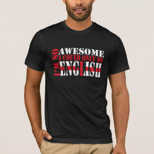 T-shirt Inglês e Incrível