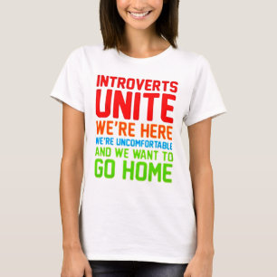 T-shirt INTROVERTS UNEM-NOS são AQUI NÓS são INCÔMODO
