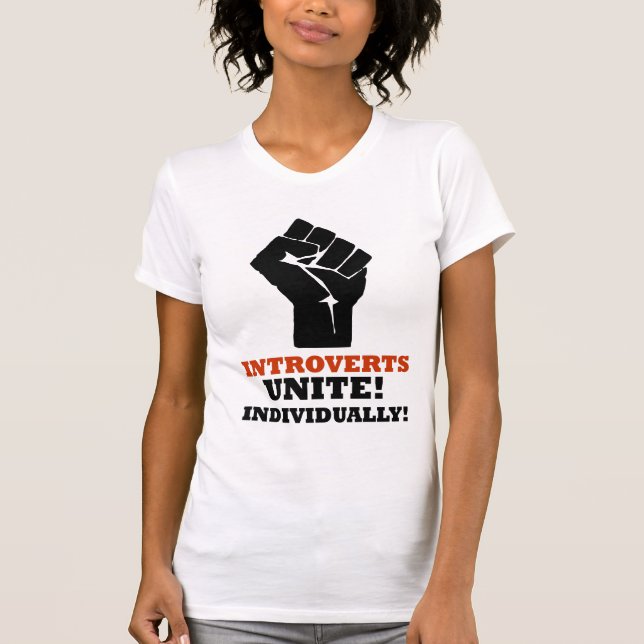 T-shirt Introverts unem-se! Individualmente! (Frente)