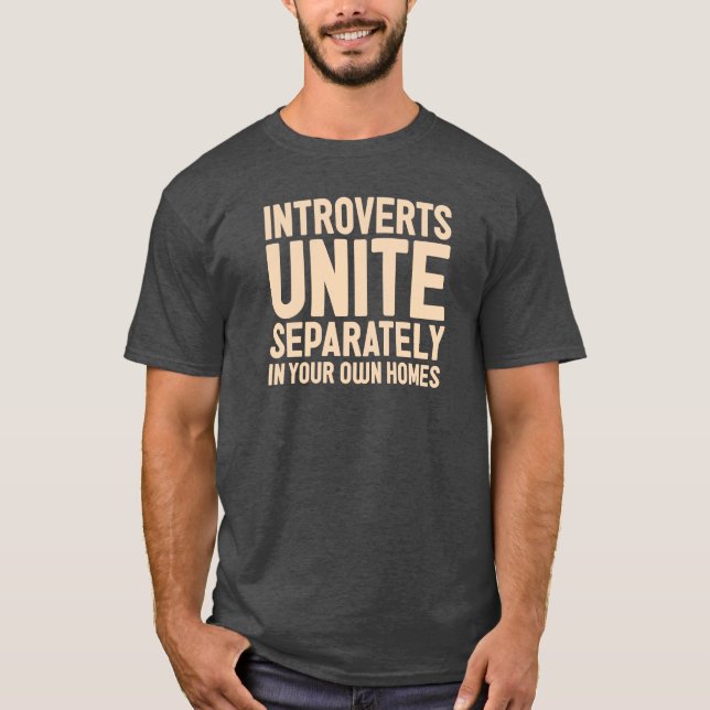 T-shirt INTROVERTS UNEM-SE separada. E em suas próprias (Frente)