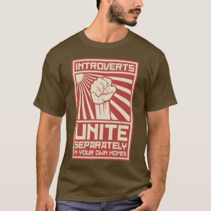 T-shirt Introverts unem-se separada em suas próprias casa