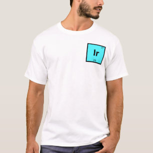 T-shirt Ir - Íris Símbolo da Tabela Periódica Química Greg