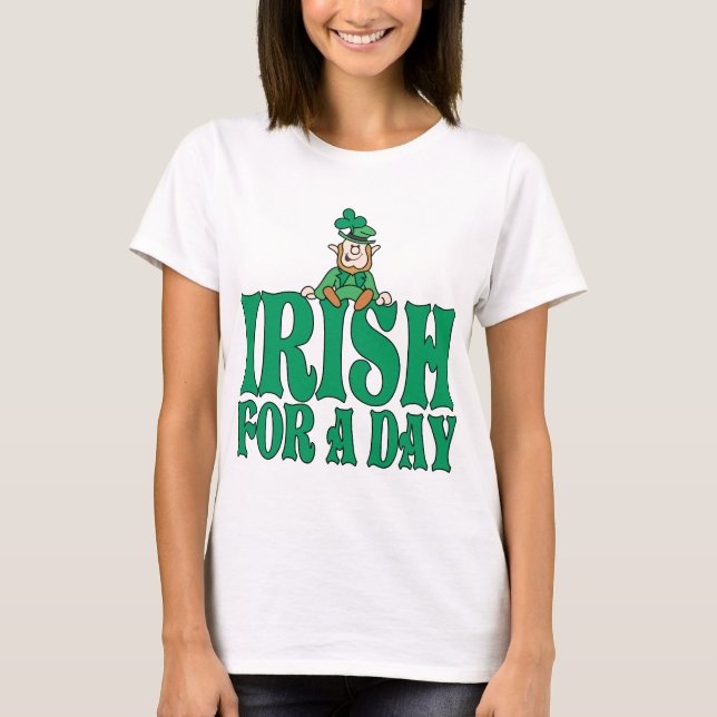 T-shirt Irlandês para um Leprechaun do dia (Frente)