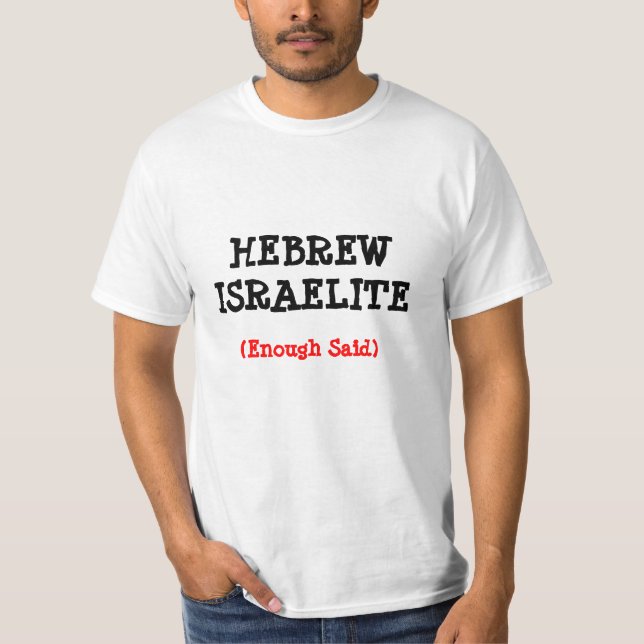 T-SHIRT ISRAELITE HEBREU… BASTANTE DISSERAM (Frente)