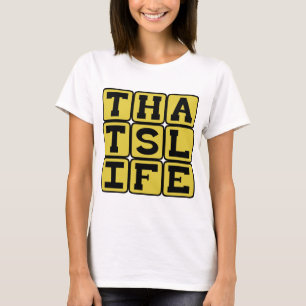 T-shirt Isso é a Vida, Palavras Sábias