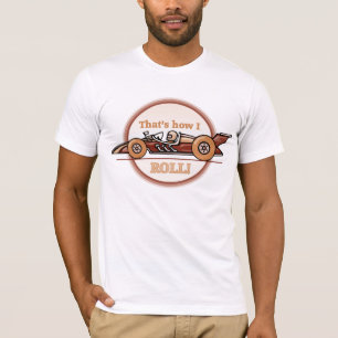 T-shirt Isso é como eu rolo…