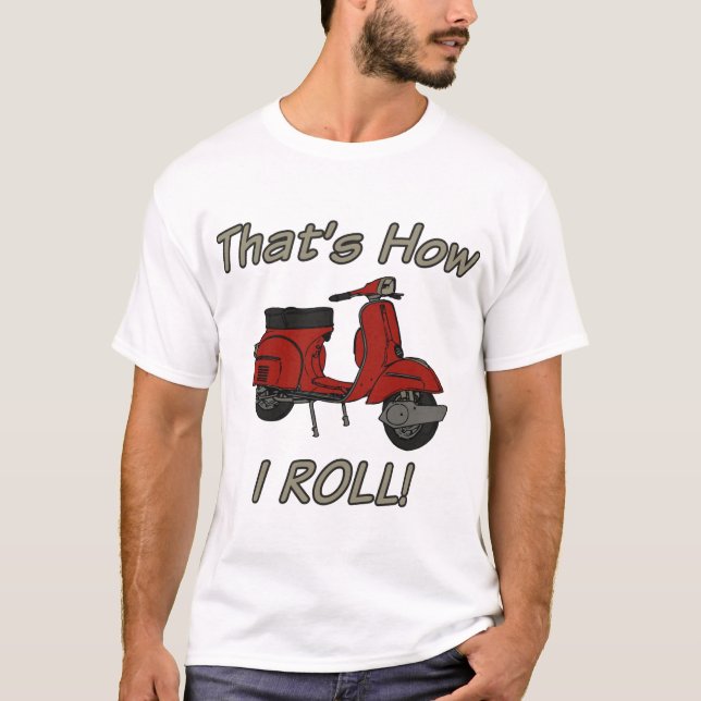 T-shirt Isso é como eu rolo o Moped (Frente)
