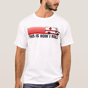 T-shirt Isto é como eu rolo EMT