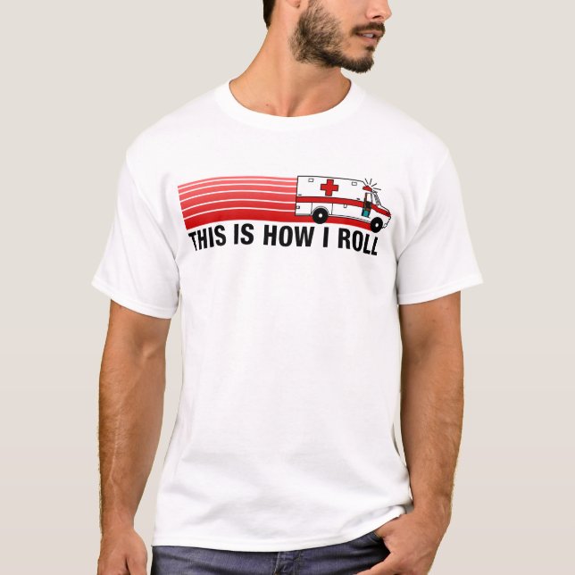 T-shirt Isto é como eu rolo EMT (Frente)