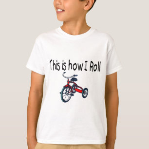 T-shirt Isto é como eu rolo (o triciclo vermelho)