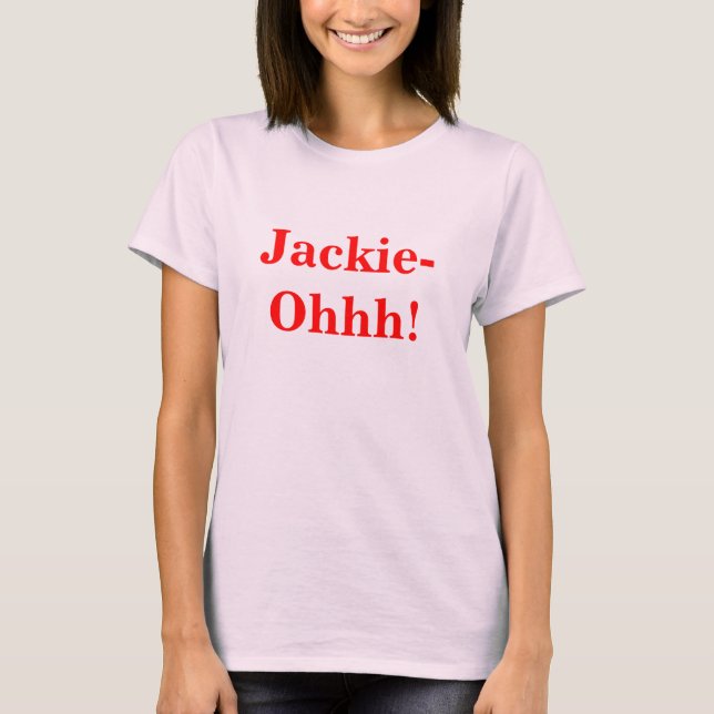 T-shirt Jackie-Ohhh! (Frente)